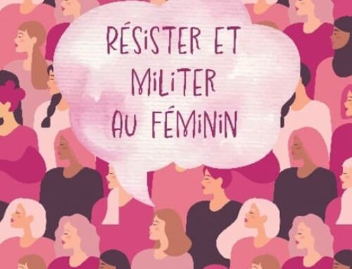 Idée lecture : « Résister et militer au féminin » de Fatiha Saïdi